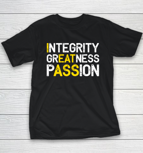 Integrity Greatness Passion Youth T-Shirt