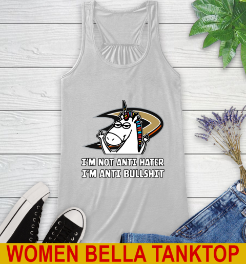 Anaheim Ducks NHL Hockey Unicorn I'm Not Anti Hater I'm Anti Bullshit Racerback Tank