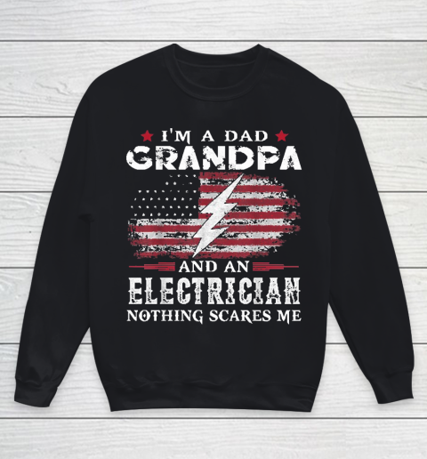 Grandpa Funny Gift Apparel  Mens I'm Dad Grandpa Electrician Nothing Youth Sweatshirt