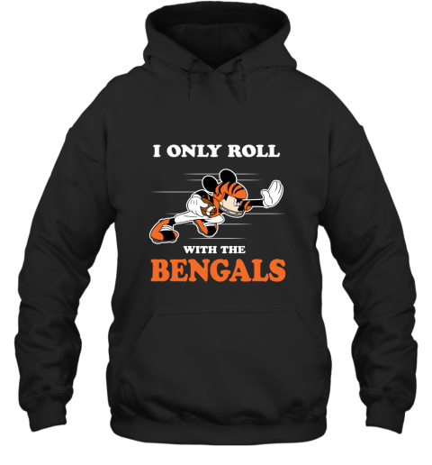 NFL Mickey Mouse I Only Roll With Cincinnati Bengals Hoodie