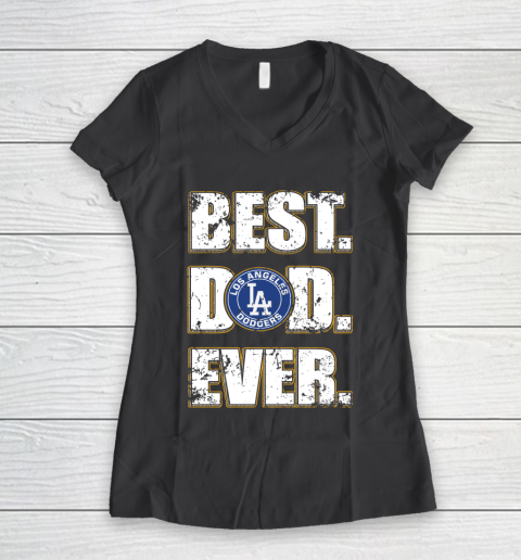 MLB Los Angeles Dodgers Baseball Best Dad Ever Family Shirt Women's V-Neck T-Shirt 7 MLB Los Angeles Dodgers Baseball Best Dad Ever Family Shirt Women's V-Neck T-Shirt - Image 7