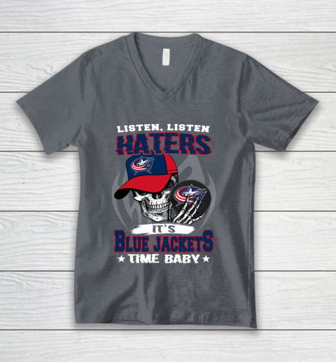 Listen Haters It is JACKETS Time Baby NHL V-Neck T-Shirt 4
