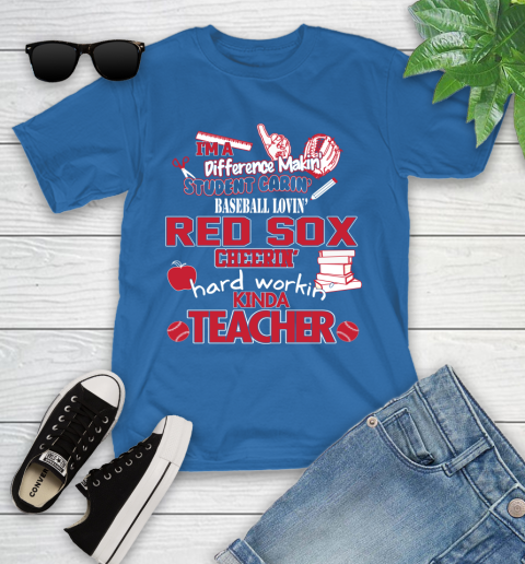 Boston Red Sox MLB I'm A Difference Making Student Caring Baseball Loving Kinda Teacher Youth T-Shirt 12