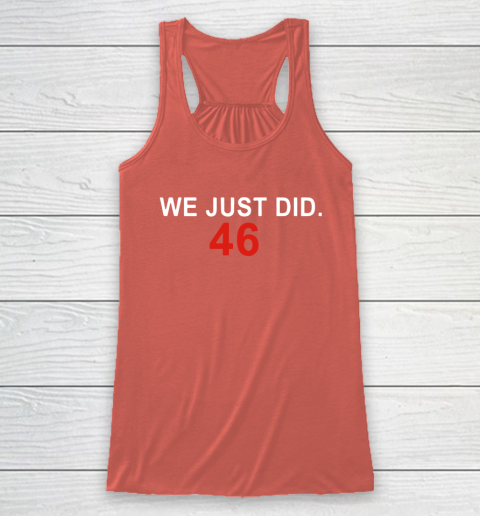 We Just Did 46 Racerback Tank 3