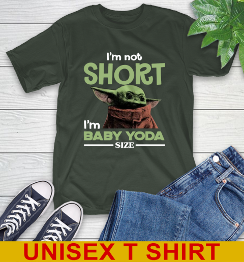 I'm Not Short I'm Baby Yoda Size Funny Star Wars Shirts 6