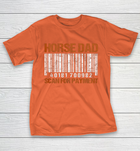 Horse Dad Scan For Payment T-Shirt 14