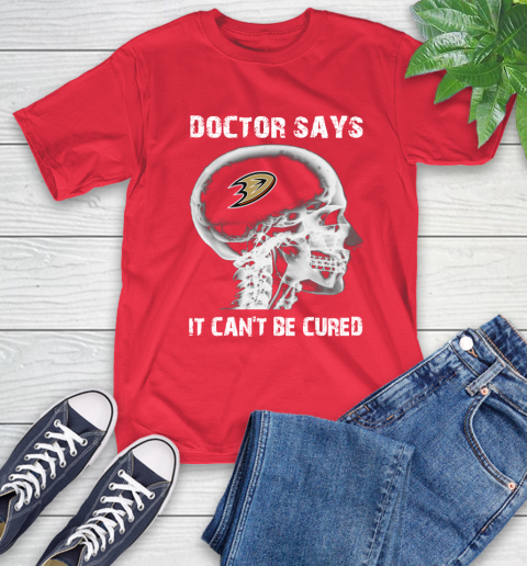 NHL Anaheim Ducks Hockey Skull It Can't Be Cured Shirt T-Shirt 12