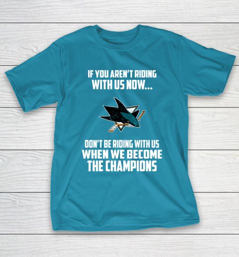 NHL San Jose Sharks Hockey We Become The Champions T-Shirt 7
