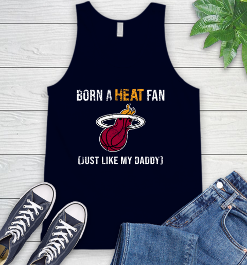 NBA Miami Heat Loyal Fan Just Like My Daddy Basketball Shirt Tank Top 2