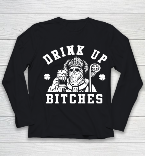 Beer Lover Funny Shirt Women's St. Patric's Day Drink Up Bitches Youth Long Sleeve