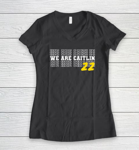 We Are Caitlin Clark Women's V-Neck T-Shirt 4