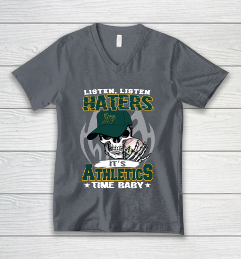 Listen Haters It is ATHLETICS Time Baby MLB V-Neck T-Shirt 4