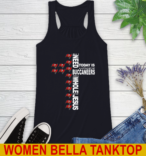 NFL All I Need Today Is A Little Bit Of Tampa Bay Buccaneers Cross Shirt Racerback Tank 8