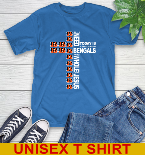 NFL All I Need Today Is A Little Bit Of Cincinnati Bengals Cross Shirt T-Shirt 11