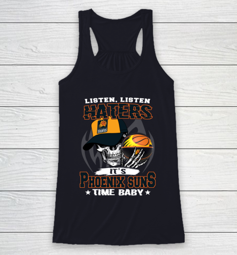 Listen Haters It is SUNS Time Baby NBA Racerback Tank 7