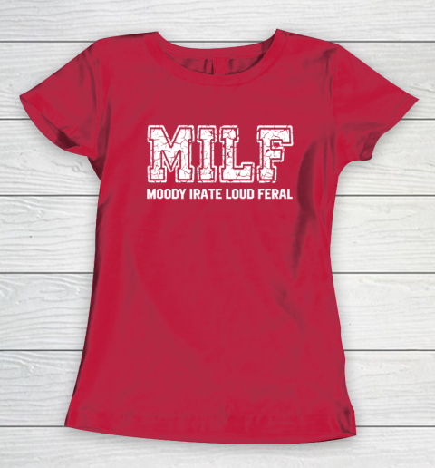 MILD Moody Irate Loud Feral Women's T-Shirt 7