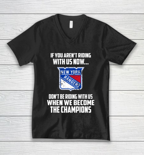 NHL New York Rangers Hockey We Become The Champions V-Neck T-Shirt