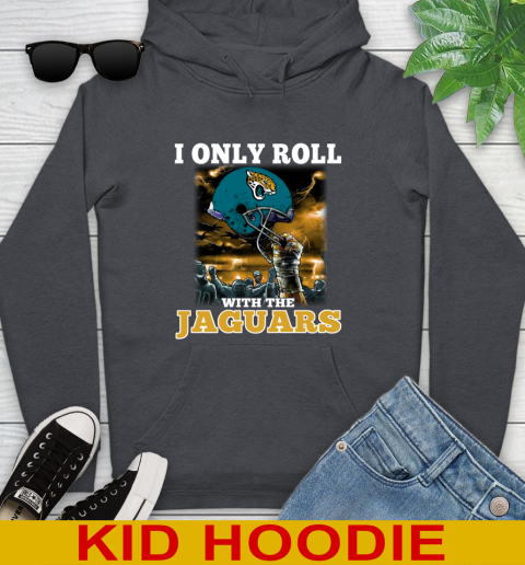 Jacksonville Jaguars NFL Football I Only Roll With My Team Sports Youth Hoodie 9