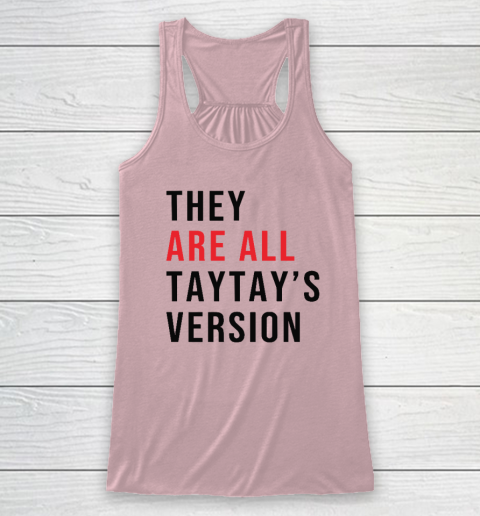 They Are All Taytay's Version Racerback Tank 4