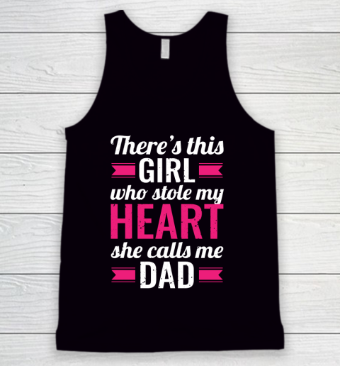Father's Day Funny Gift Ideas Apparel  Daughter Stole My Heart Dad Father T Shirt Tank Top