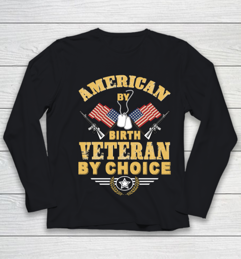 Veteran Shirt American By Birth Veteran By Choise Youth Long Sleeve