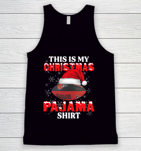 Cleveland Browns This Is My Christmas Pajama Shirt NFL Tank Top