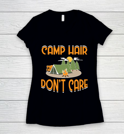 Camping Gift Camp Hair Don't Care Funny Happy Camper Women's V-Neck T-Shirt