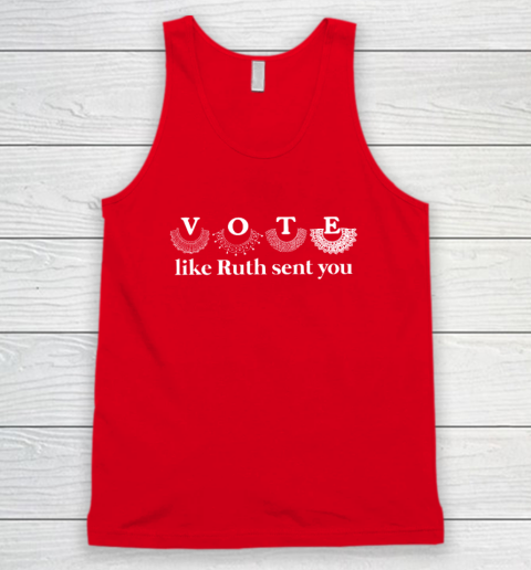 Vote Like Ruth Sent You Tank Top 4