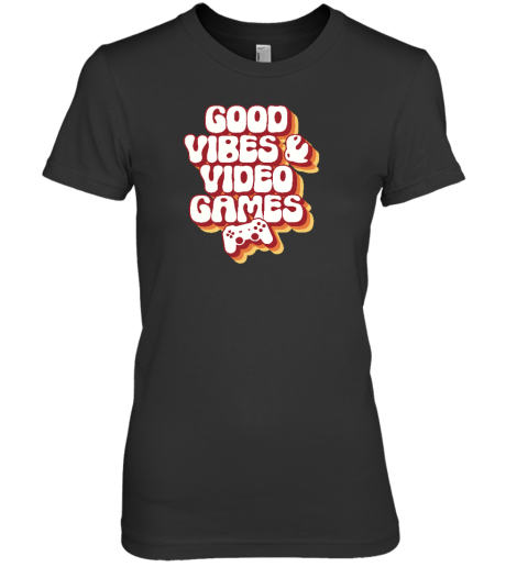 Mirandalorian Store Good Vibes & Video Games Retro Premium Women's T