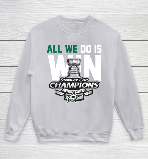 Dallas Stars Stanley Cup Champions All We Do Is Win Youth Sweatshirt 3
