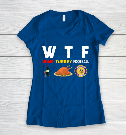 Minnesota Vikings Giving Day WTF Wine Turkey Football NFL Women's V-Neck T-Shirt 7