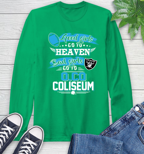 Oakland Raiders NFL Bad Girls Go To O.Co Coliseum Shirt Long Sleeve T-Shirt 8