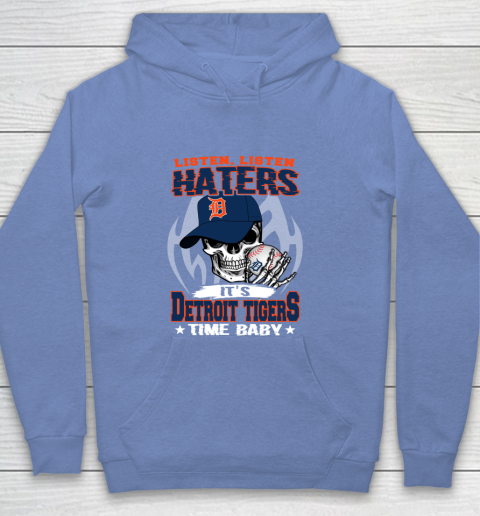 Listen Haters It is TIGERS Time Baby MLB Youth Hoodie 8