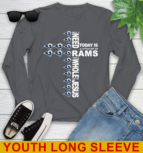 NFL All I Need Today Is A Little Bit Of Los Angeles Rams Cross Shirt Youth Long Sleeve 9