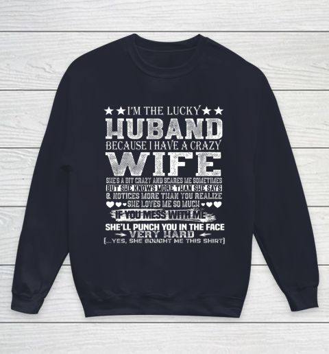 I Am A Lucky Husband I Have A Crazy Wife Valentine Gift Youth Sweatshirt 2