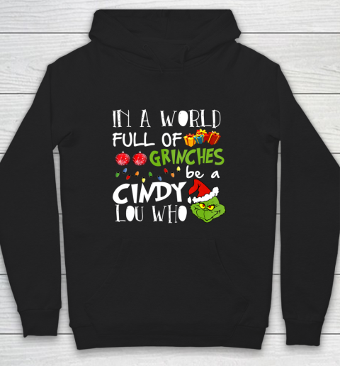 In A World Full Of Be A condy Lou Who Christmas Hoodie