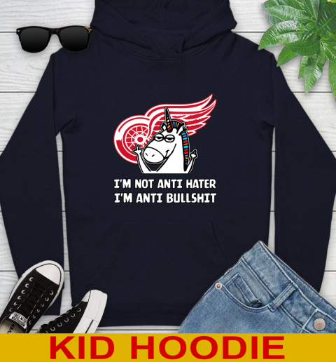 Detroit Red Wings NHL Hockey Unicorn I'm Not Anti Hater I'm Anti Bullshit Youth Hoodie 4