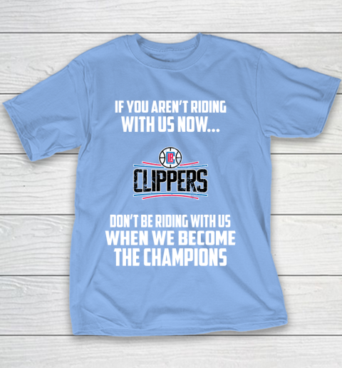 NBA LA Clippers Basketball We Become The Champions Youth T-Shirt 8