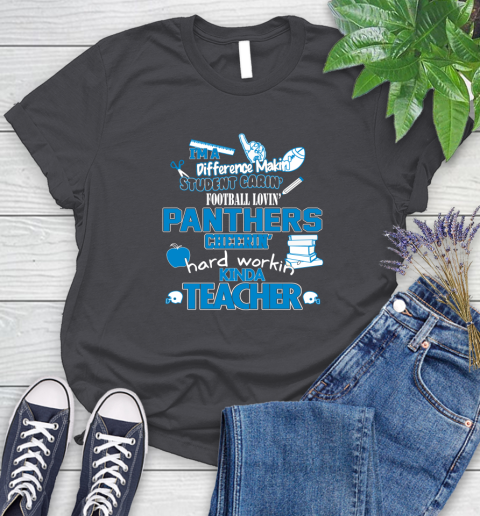 Carolina Panthers NFL I'm A Difference Making Student Caring Football Loving Kinda Teacher Women's T-Shirt 8