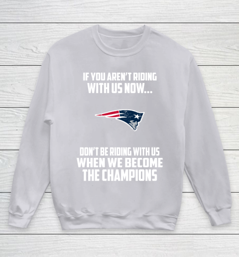 NFL New England Patriots Football We Become The Champions Youth Sweatshirt 3