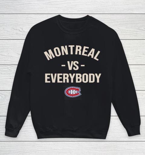 Montreal Canadiens Vs Everybody Youth Sweatshirt