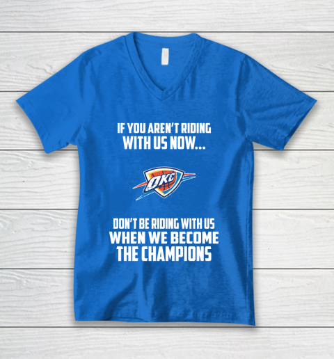 NBA Oklahoma City Thunder Basketball We Become The Champions V-Neck T-Shirt 5