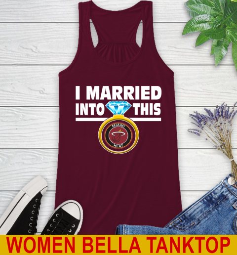 Miami Heat NBA Basketball I Married Into This My Team Sports Racerback Tank 2