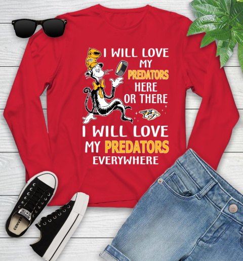 NHL Hockey Nashville Predators I Will Love My Predators Everywhere Dr Seuss Shirt Youth Long Sleeve 10