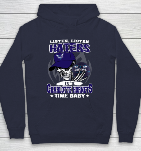 Listen Haters It is HORNETS Time Baby NBA Hoodie 2