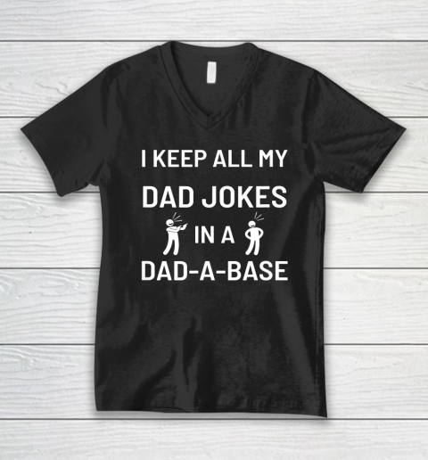 Mens I Keep All My Dad Jokes in a Dad A Base Father's Day Gift V-Neck T-Shirt