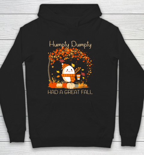 Humpty Dumpty Had A Great Fall Thanksgiving Autumn Halloween Hoodie