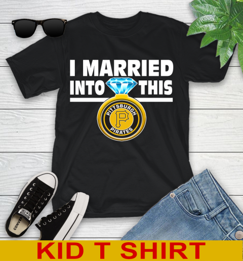 Pittsburgh Pirates MLB Baseball I Married Into This My Team Sports Youth T-Shirt