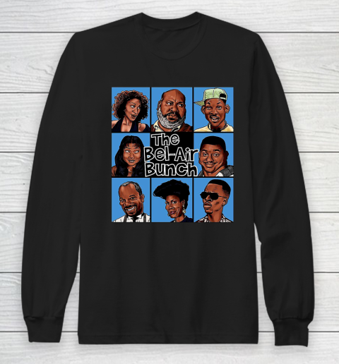 The Bel Air Bunch Fresh Prince Of Bel Air Long Sleeve T-Shirt