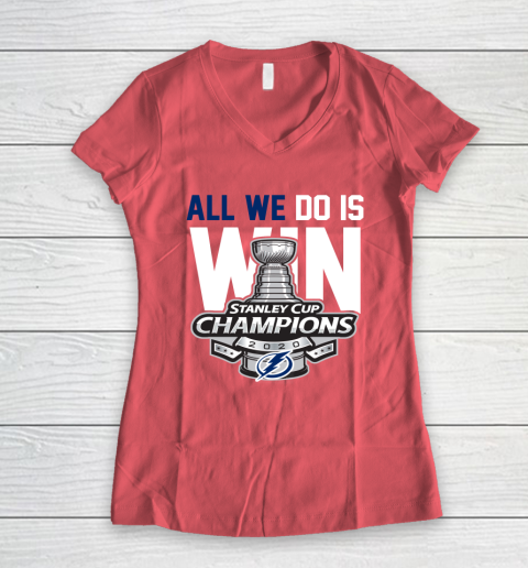 Tampa Bay Lightning Stanley Cup Champions All We Do Is Win Women's V-Neck T-Shirt 4
